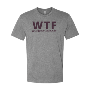 Where's the Food T-Shirt